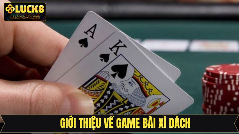 Thông tin về game xì dách tại nhà cái trực tuyến
