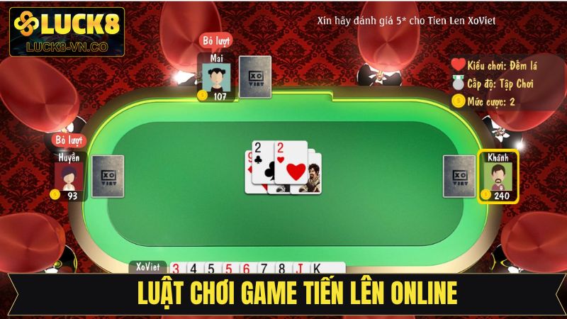 Những nguyên tắc chi tiết khi chơi tiến lên online