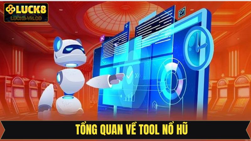 Tool nổ hũ là gì?
