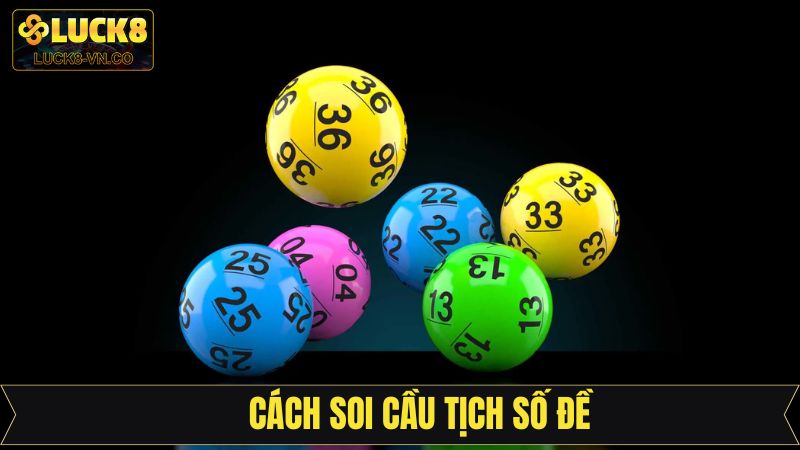 Chia sẻ cách đánh tịch số đề trúng cực đậm