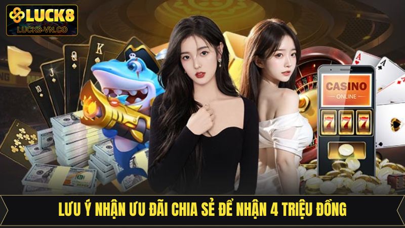 Lưu ý để nhận thưởng thành công tại Luck8